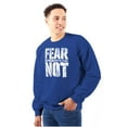 thumbnail image 3 of Christian Fear Not Psalm Scripture Sweatshirt for Men or Women Brisco Brands S, 3 of 6
