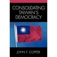 thumbnail image 1 of Consolidating Taiwan's Democracy, 1 of 3