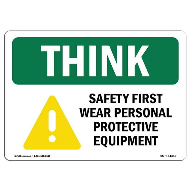 SignMission OS-TS-A-1218-L-11865 12 x 18 in. OSHA Think Sign - Wear PPE with Symbol