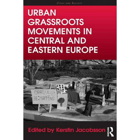 Urban Grassroots Movements in Central and Eastern Europe -