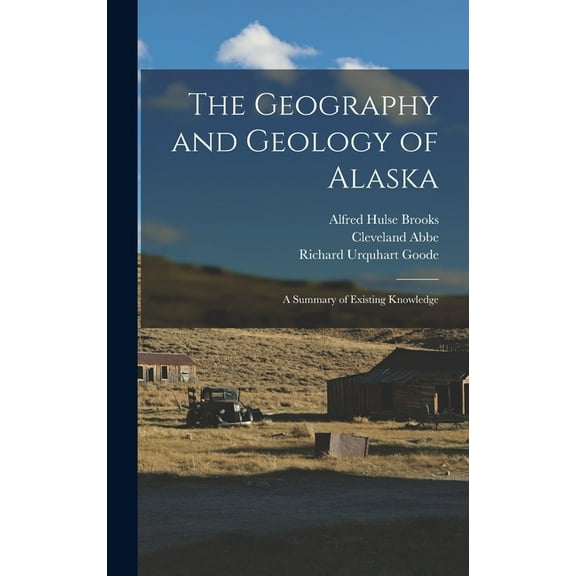 The Geography and Geology of Alaska (Hardcover)