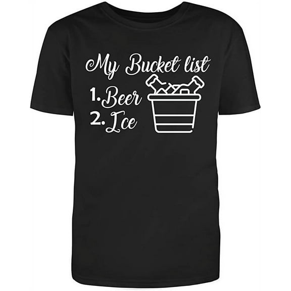 My Bucket List B*** Ice Men's 100% Cotton Text Fill Black Funny T-Shirt (S)Small