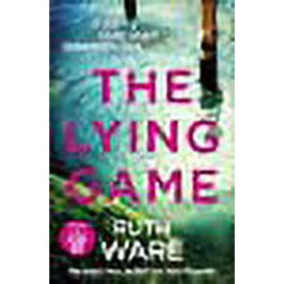 The Lying Game Ruth Ware (Paperback)