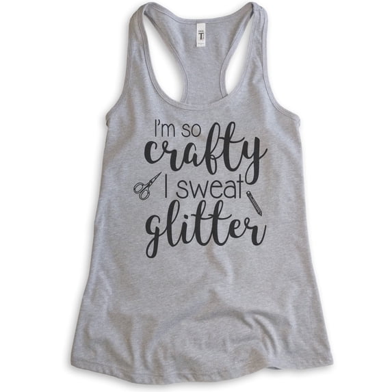 I'm So Crafty I Sweat Glitter Tank Top, Ladies Racerback Tank Top, Craft Tank, Crafty Tank, Heather Gray, Medium