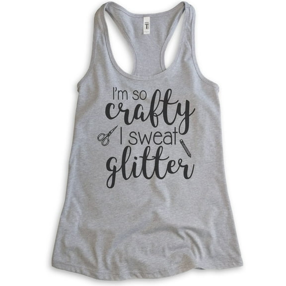 I'm So Crafty I Sweat Glitter Tank Top, Ladies Racerback Tank Top, Craft Tank, Crafty Tank, Heather Gray, Medium