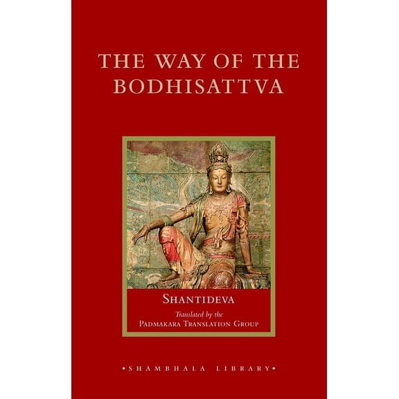 Shambhala Library The Way of the Bodhisattva, (Hardcover)