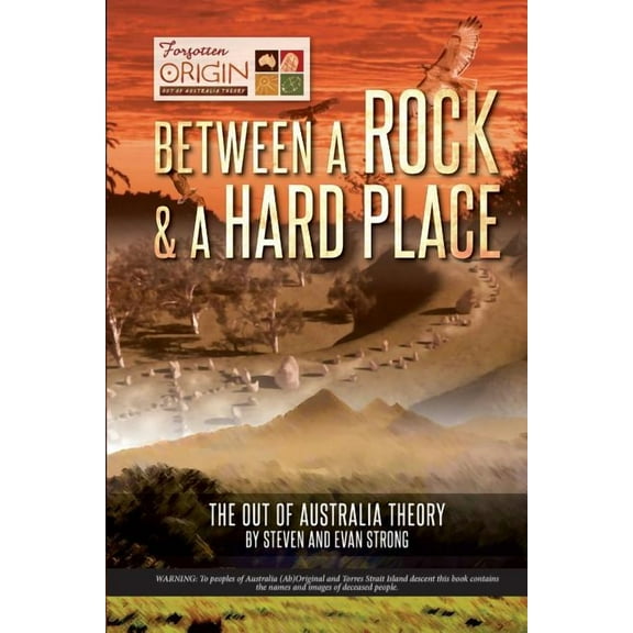 Between a Rock and a Hard Place: The Out of Australia Theory, (Paperback)