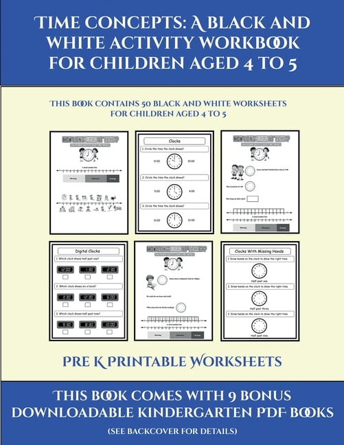 pre k printable worksheets pre k printable worksheets time concepts a black and white activity workbook for children aged 4 to 5 this book contains 50 black and white worksheets