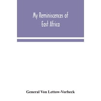 My reminiscences of East Africa, (Paperback)