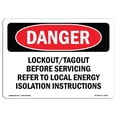 thumbnail image 1 of SignMission OS-DS-A-1824-L-2434 18 x 24 in. OSHA Danger Sign - Lockout Tagout Before Servicing Refer to Local Energy Isolation Instructions, 1 of 1