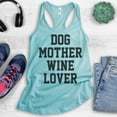 thumbnail image 2 of Dog Mother Wine Lover Tank Top, Ladies Racerback Tank Top, Dog Mom Tank, Wine Lover Tank, Dog Mama Tank, Cancun, Medium, 2 of 3