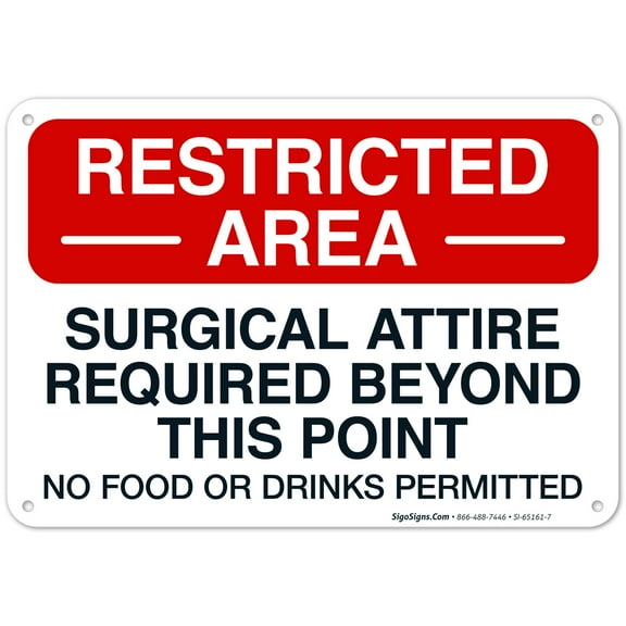 Surgical Attire Required Beyond This Point No Food Or Drinks Permitted Sign,