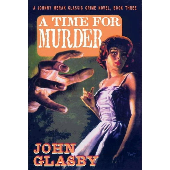 A Time for Murder: A Johnny Merak Classic Crime Novel, Book Three, (Paperback)