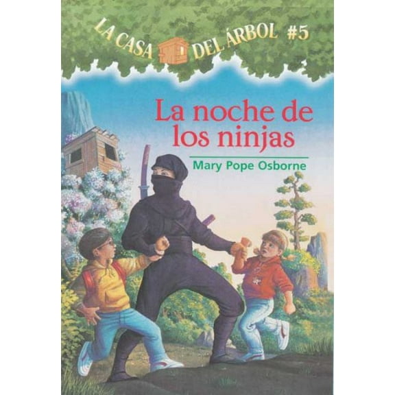 Casa del Arbol (Paperback): La Noche de Los Ninjas (Paperback)