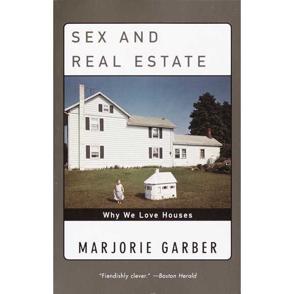Pre-Owned Sex and Real Estate: Why We Love Houses (Paperback) 0385720394 9780385720397