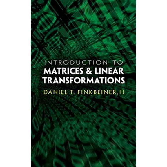 Pre-Owned Introduction to Matrices and Linear Transformations: Third Edition (Dover Books on Mathematics)