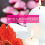 Singh Kaur - Songs of the Lord's Love