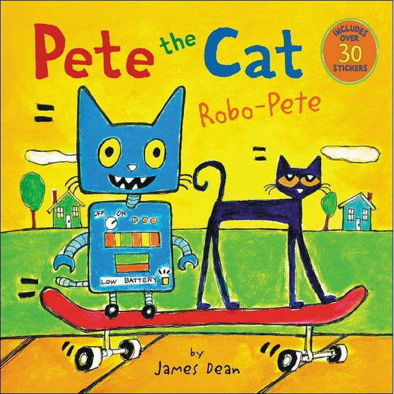 Pete the Cat Robo-Pete, (Hardcover)