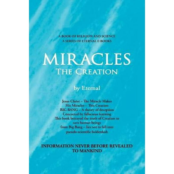 MIRACLES, The Creation