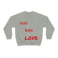 thumbnail image 2 of Faith, Hope and Love Sweatshirt, 2 of 9
