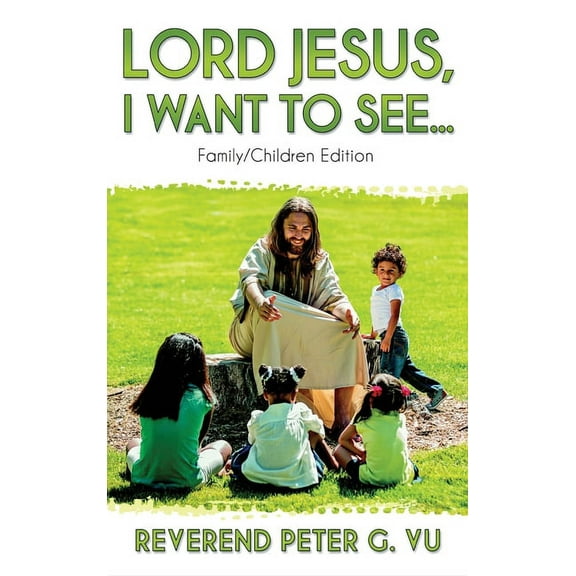 Lord Jesus, I Want to See... (Hardcover)