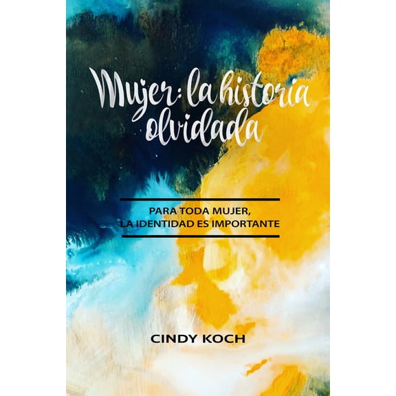 Mujer: La Historia Olvidada, (Paperback)