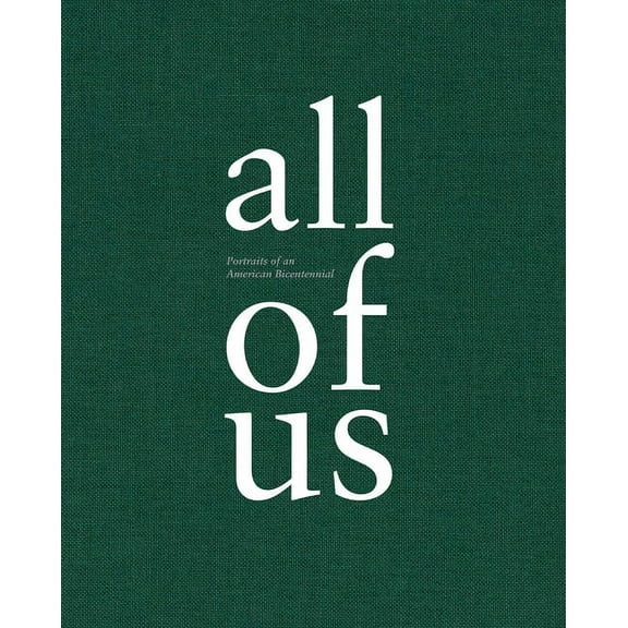 All of Us : Portraits of an American Bicentennial