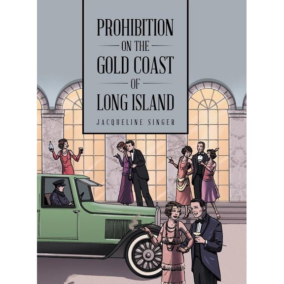 Prohibition on the Gold Coast of Long Island (Hardcover)