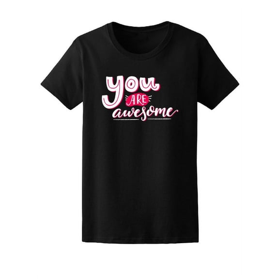 Motivation You Are Awesome Tee Women's -Image by Shutterstock