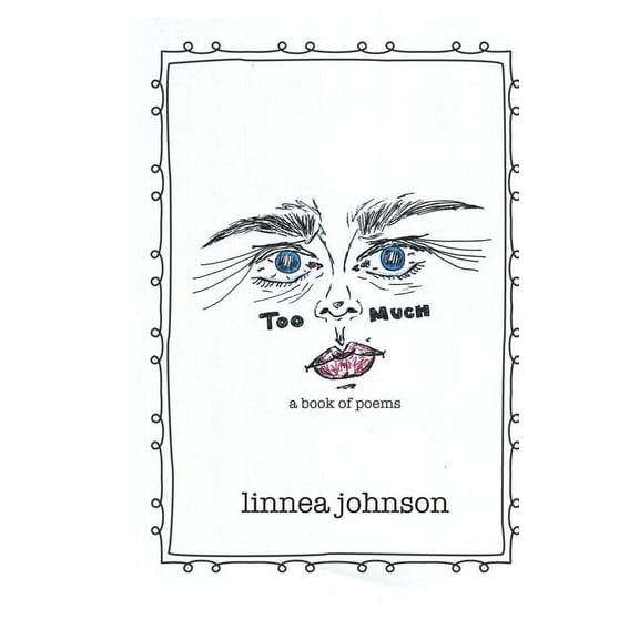 too much: a book of poems (Paperback)