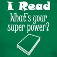 thumbnail image 3 of CafePress - I Read What’S Your Super Power? T Shirt - Women's Traditional Fit Dark T-Shirt, 3 of 4