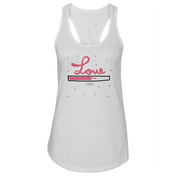 Love Is Loading Racerback Tank Women -Image by Shutterstock, Female Large