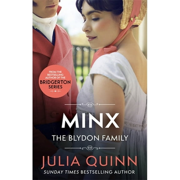 Pre-Owned Minx: by the bestselling author of Bridgerton (Blydon Family Saga) (Paperback) 0349430578 9780349430577