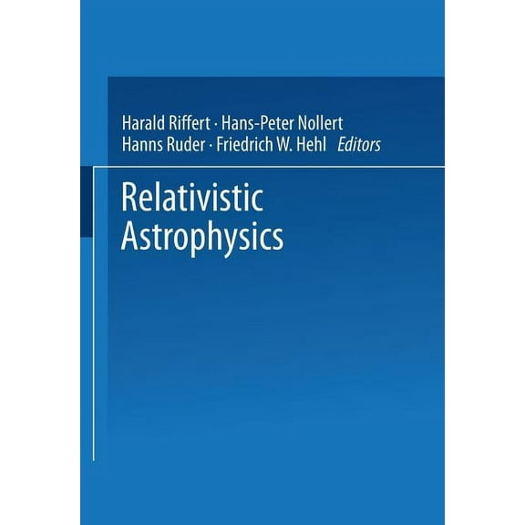 Relativistic Astrophysics, (Paperback)