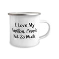 thumbnail image 2 of amangny Inappropriate Papillon Dog Gifts, I Love My Papillon. People, Not So Much, Love 12oz Camper Mug For Dog Lovers From Friends, 2 of 2