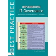 Pre-Owned Implementing IT Governance: A Practical Guide to Global Best Practices in IT Management (Paperback 9789087531195) by Van Haren Publishing (Editor)