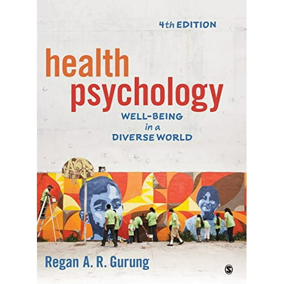 Pre-Owned Health Psychology: Well-Being in a Diverse World (Hardcover) 1506392369 9781506392363