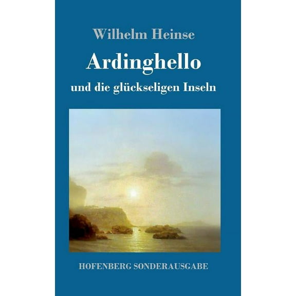 Ardinghello und die glückseligen Inseln (Hardcover)