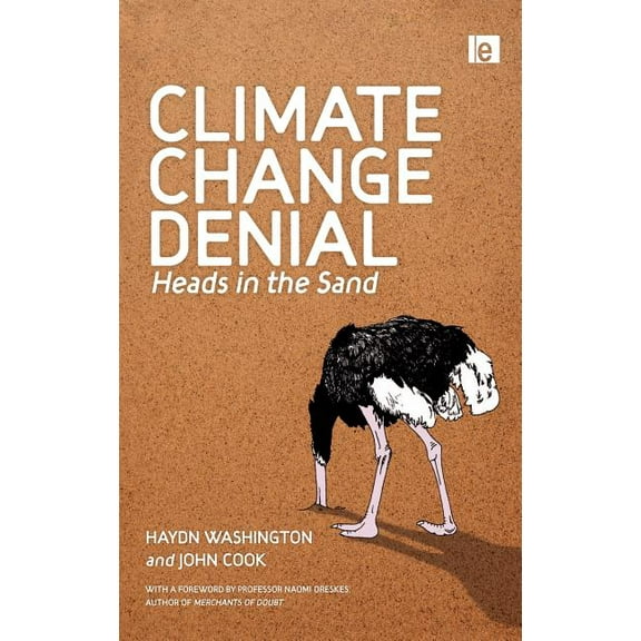 Climate Change Denial: Heads in the Sand, (Hardcover)