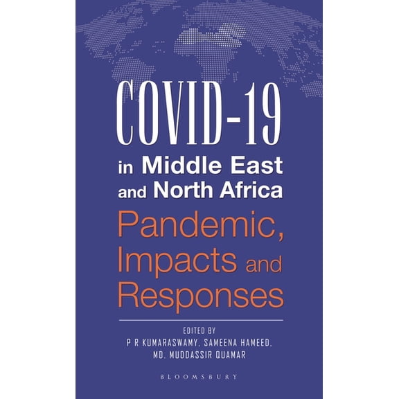 Covid-19 in Middle East and North Africa: Pandemic, Impacts and Responses, (Hardcover)