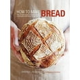 thumbnail image 2 of Pre-Owned How to Make Bread: Step-By-Step Recipes for Yeasted Breads, Sourdoughs, Soda Breads and Pastries (Hardcover) 1849751404 9781849751407, 2 of 2