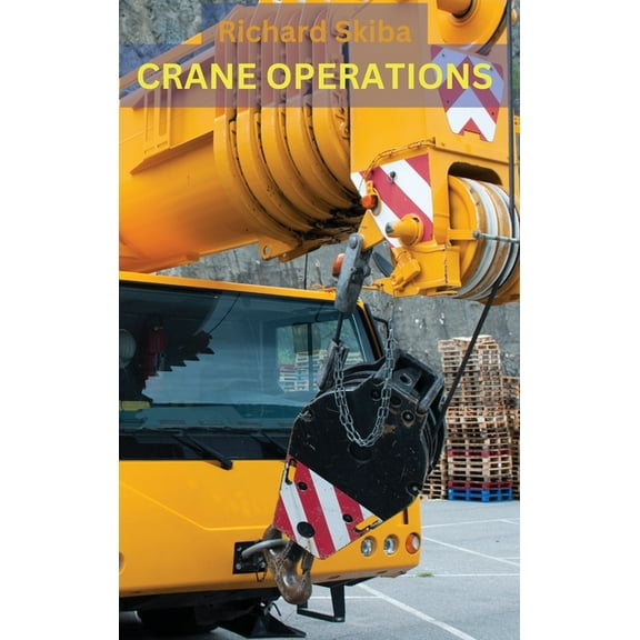 Crane Operations, (Hardcover)