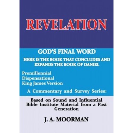 Revelation: God's Final Word (Trilogy of Genesis, Daniel, Revelation