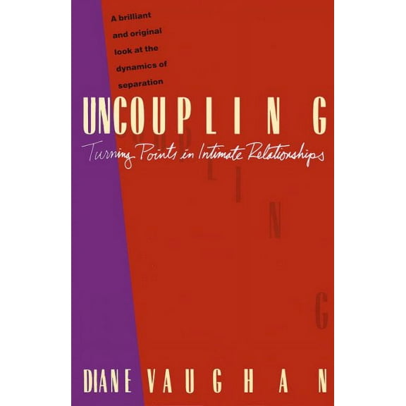 Uncoupling : Turning Points in Intimate Relationships (Paperback)