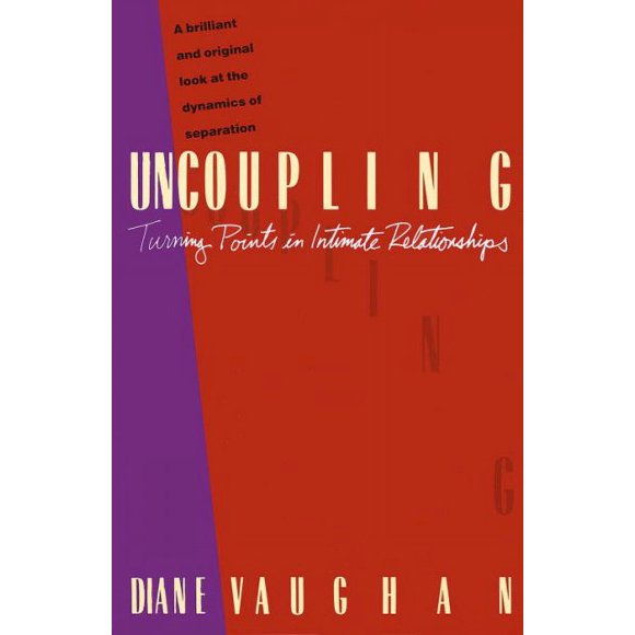 Pre-owned Uncoupling : Turning Points in Intimate Relationships, Paperback by Vaughan, Diane, ISBN 0679730028, ISBN-13 9780679730026