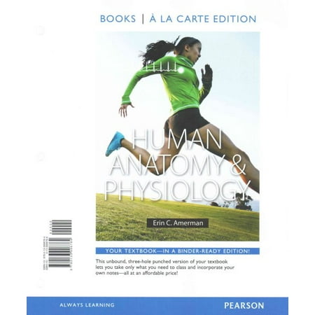 Human Anatomy Amp Physiology Books A La Carte Edition