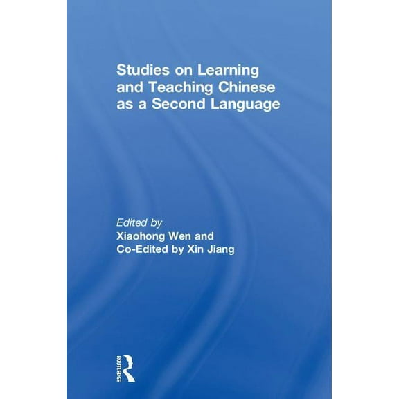 Studies on Learning and Teaching Chinese as a Second Language, (Hardcover)