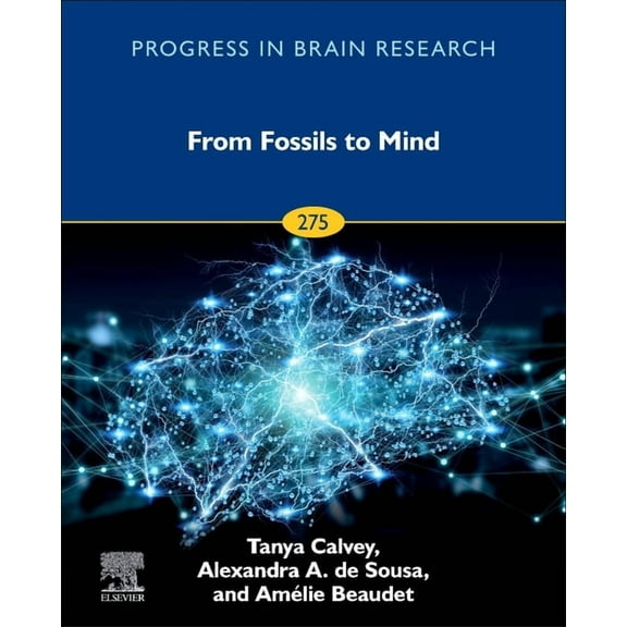 Progress in Brain Research From Fossils to Mind: Volume 275, Book 275, (Hardcover)