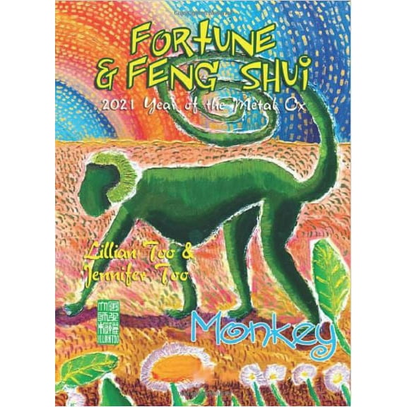 Lillian Too & Jennifer Too Fortune & Feng Shui 2021 Monkey