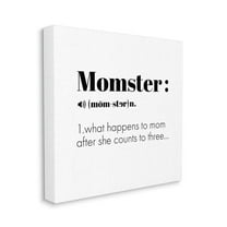 Momster Definition Family Mom Humor House Sign Typography Gallery-Wrapped Canvas Print Wall Art, 17x17